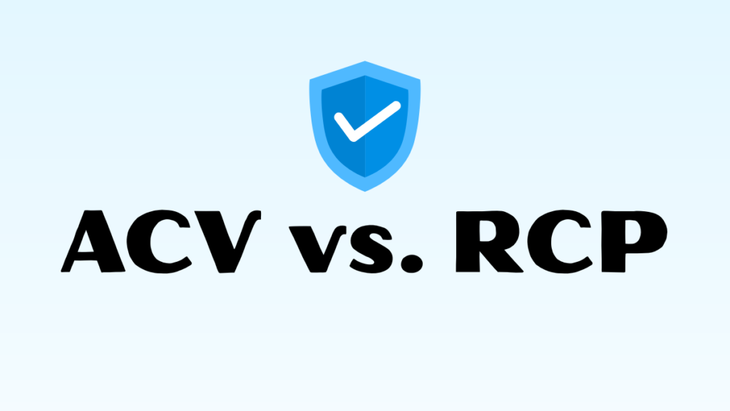 acv vs. rcp